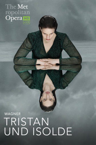 The Met Opera: Tristan und Isolde